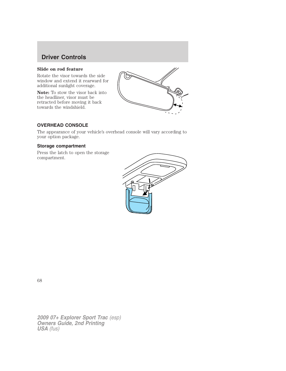 Overhead console, Storage compartment, Driver controls | FORD 2009 Explorer Sport Trac v.2 User Manual | Page 68 / 351