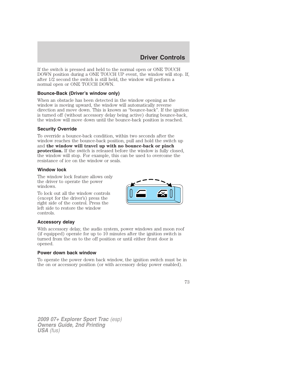 Bounce-back (driver’s window only), Security override, Window lock | Accessory delay, Power down back window, Driver controls | FORD 2009 Explorer Sport Trac v.2 User Manual | Page 73 / 351