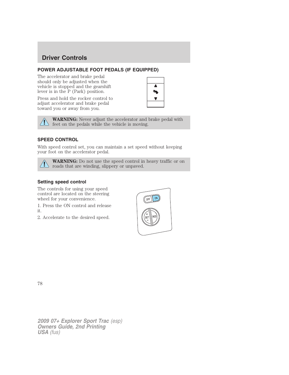 Power adjustable foot pedals (if equipped), Speed control, Setting speed control | Driver controls | FORD 2009 Explorer Sport Trac v.2 User Manual | Page 78 / 351