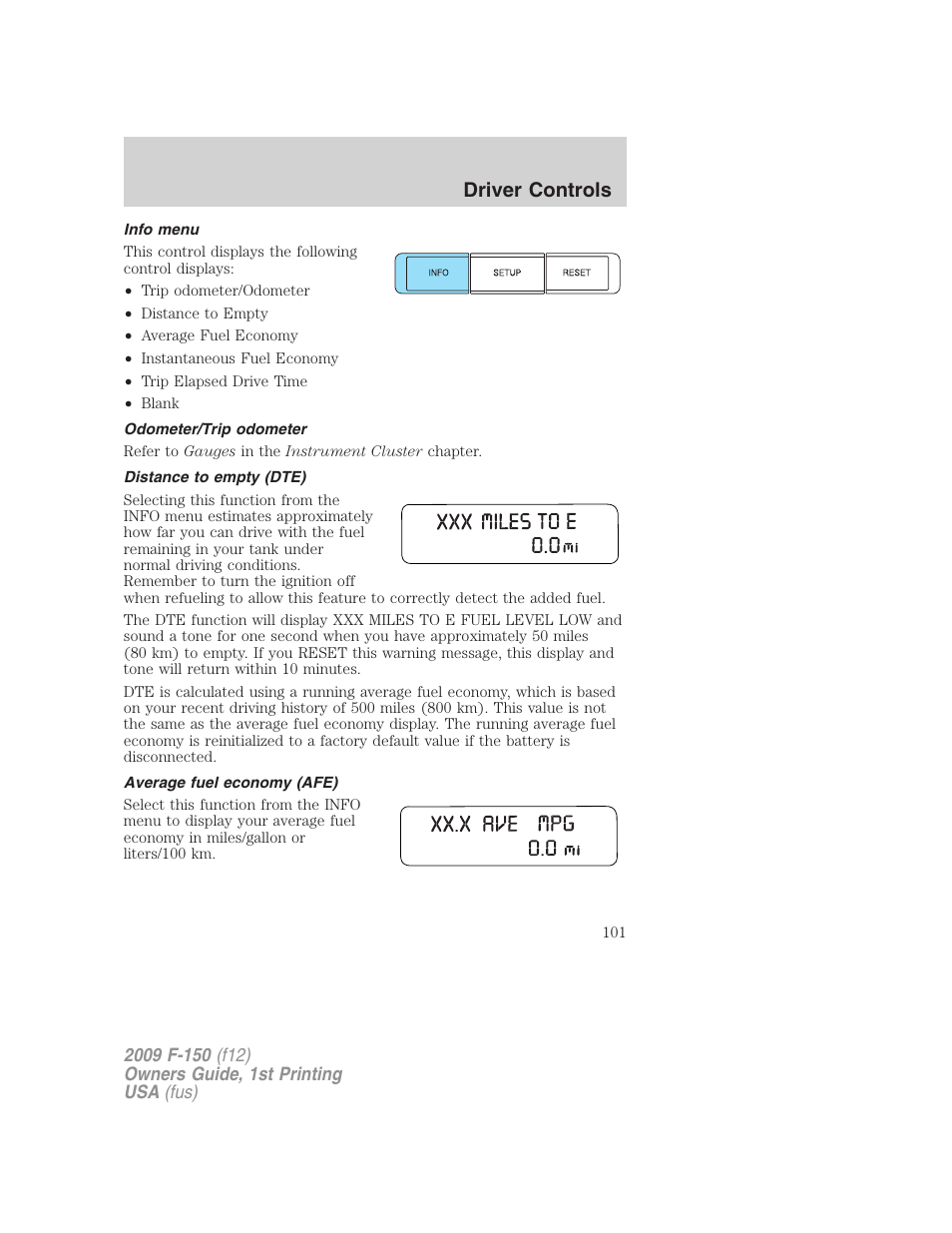 Info menu, Odometer/trip odometer, Distance to empty (dte) | Average fuel economy (afe), Driver controls | FORD 2009 F-150 v.1 User Manual | Page 101 / 405