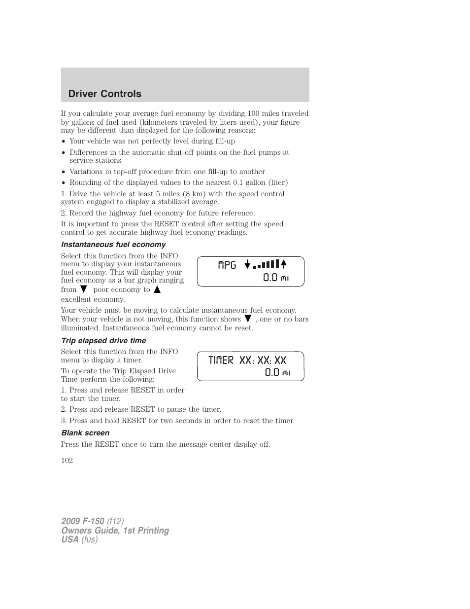 Instantaneous fuel economy, Trip elapsed drive time, Blank screen | Driver controls | FORD 2009 F-150 v.1 User Manual | Page 102 / 405