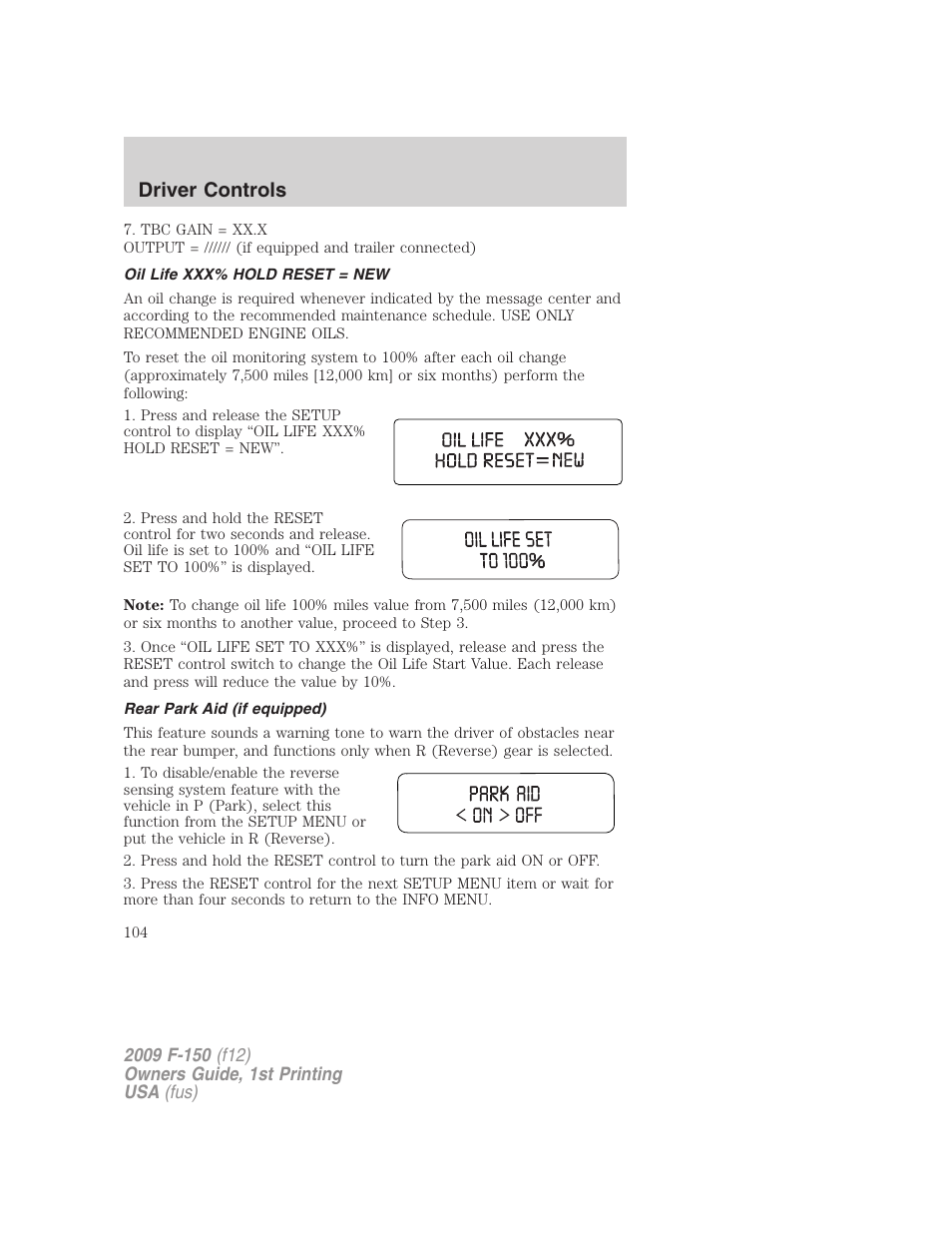 Oil life xxx% hold reset = new, Rear park aid (if equipped), Driver controls | FORD 2009 F-150 v.1 User Manual | Page 104 / 405