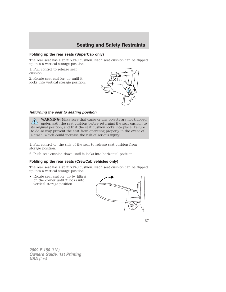 Folding up the rear seats (supercab only), Returning the seat to seating position, Folding up the rear seats (crewcab vehicles only) | Seating and safety restraints | FORD 2009 F-150 v.1 User Manual | Page 157 / 405