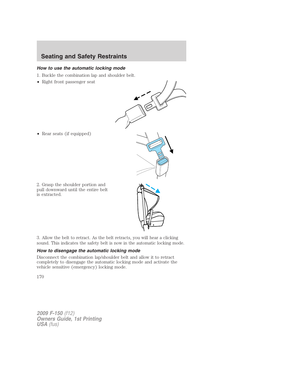 How to use the automatic locking mode, How to disengage the automatic locking mode, Seating and safety restraints | FORD 2009 F-150 v.1 User Manual | Page 170 / 405