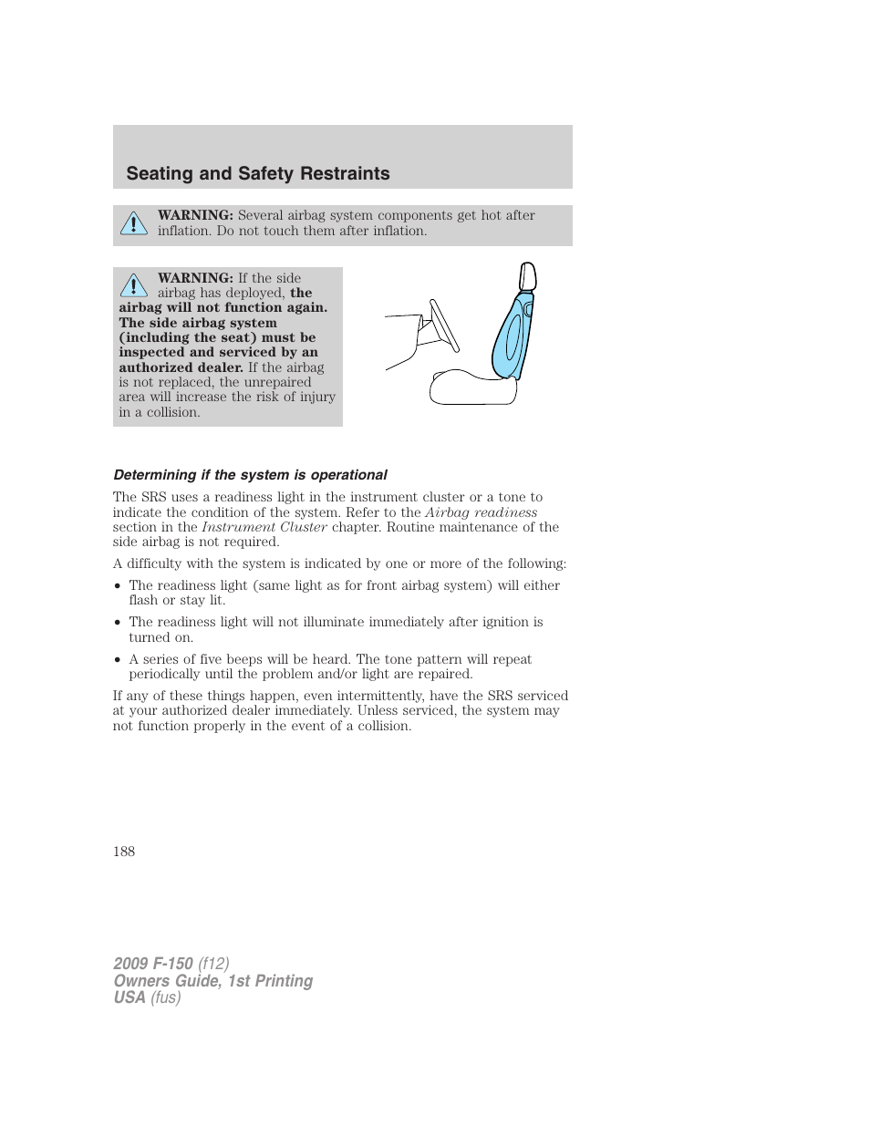 Determining if the system is operational, Seating and safety restraints | FORD 2009 F-150 v.1 User Manual | Page 188 / 405