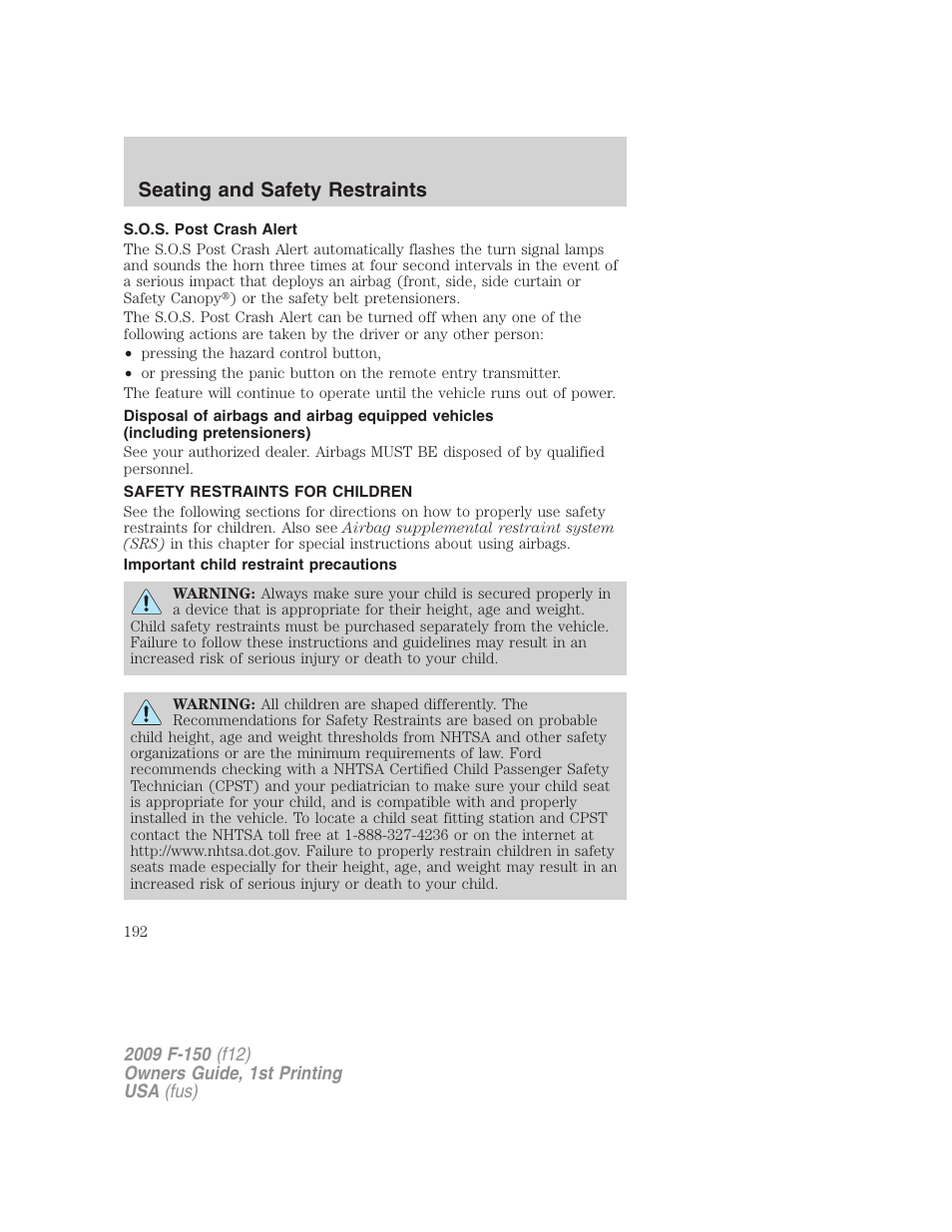 S.o.s. post crash alert, Safety restraints for children, Important child restraint precautions | Child restraints, Seating and safety restraints | FORD 2009 F-150 v.1 User Manual | Page 192 / 405