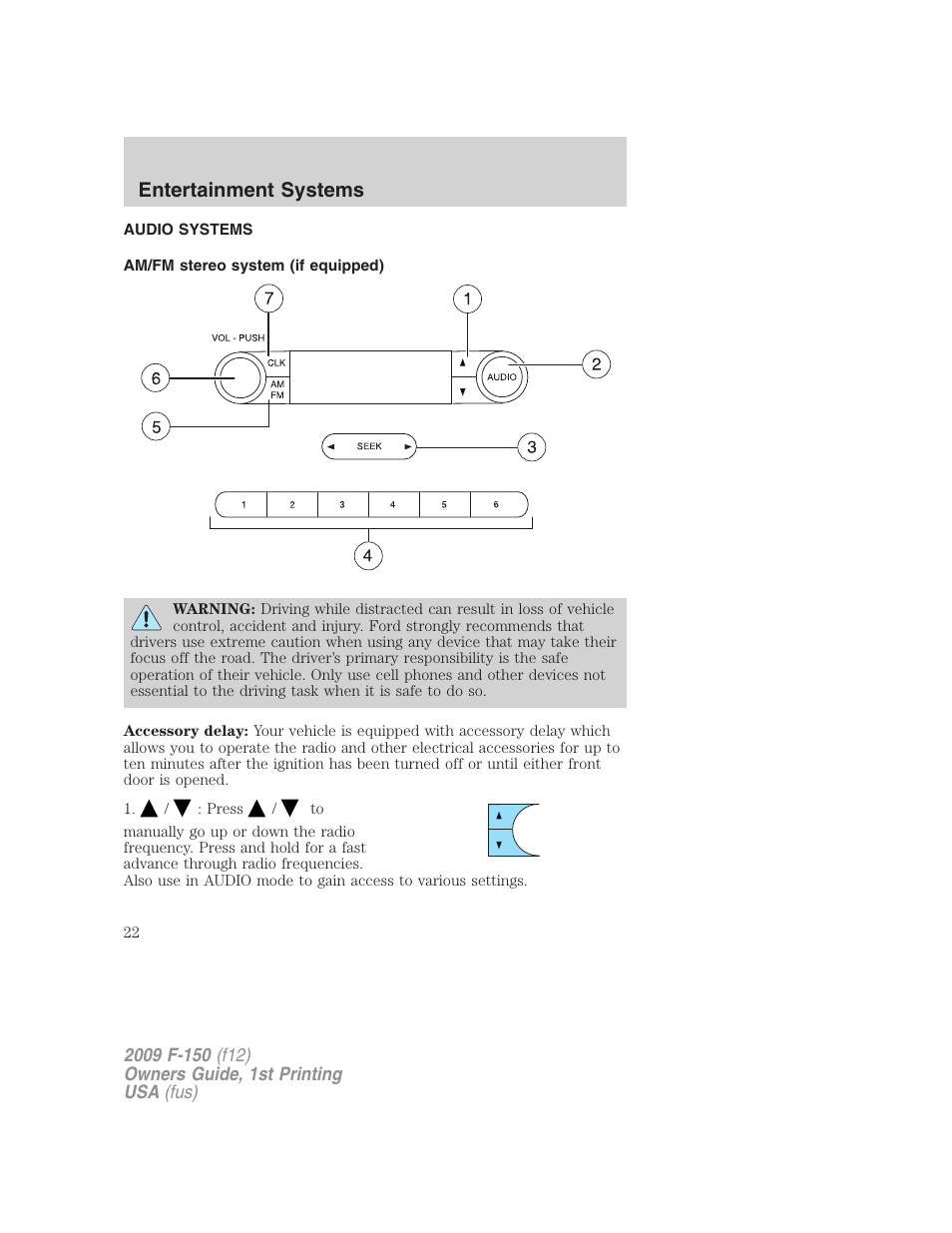 Entertainment systems, Audio systems, Am/fm stereo system (if equipped) | Am/fm stereo | FORD 2009 F-150 v.1 User Manual | Page 22 / 405