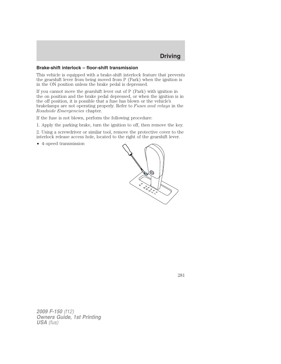 Brake-shift interlock – floor-shift transmission, Driving | FORD 2009 F-150 v.1 User Manual | Page 281 / 405