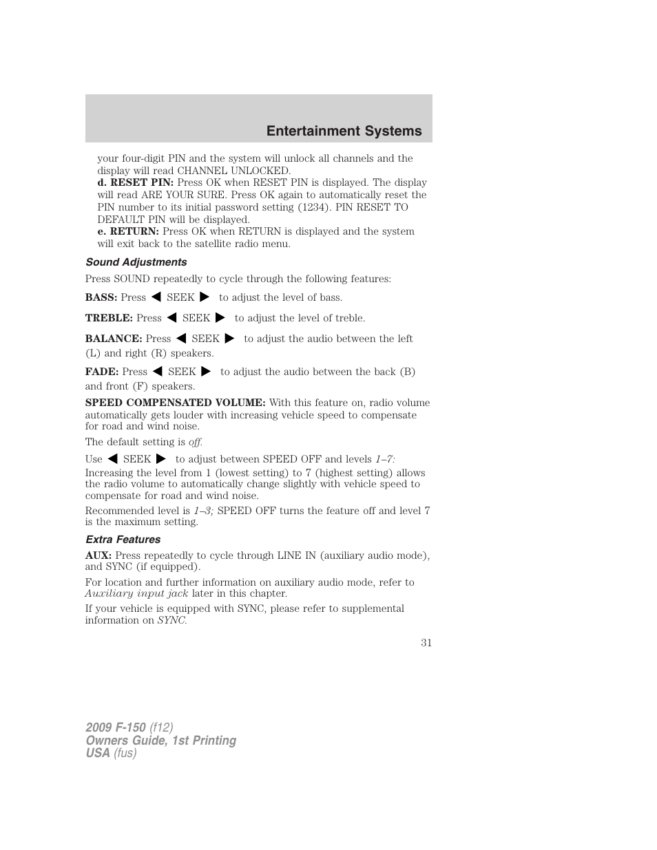 Sound adjustments, Extra features, Entertainment systems | FORD 2009 F-150 v.1 User Manual | Page 31 / 405