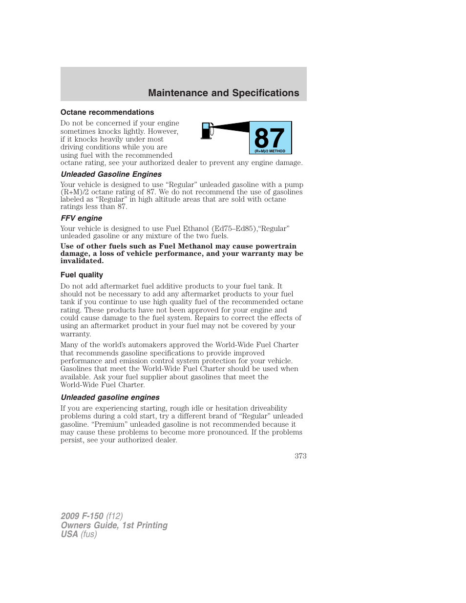 Octane recommendations, Unleaded gasoline engines, Ffv engine | Fuel quality | FORD 2009 F-150 v.1 User Manual | Page 373 / 405