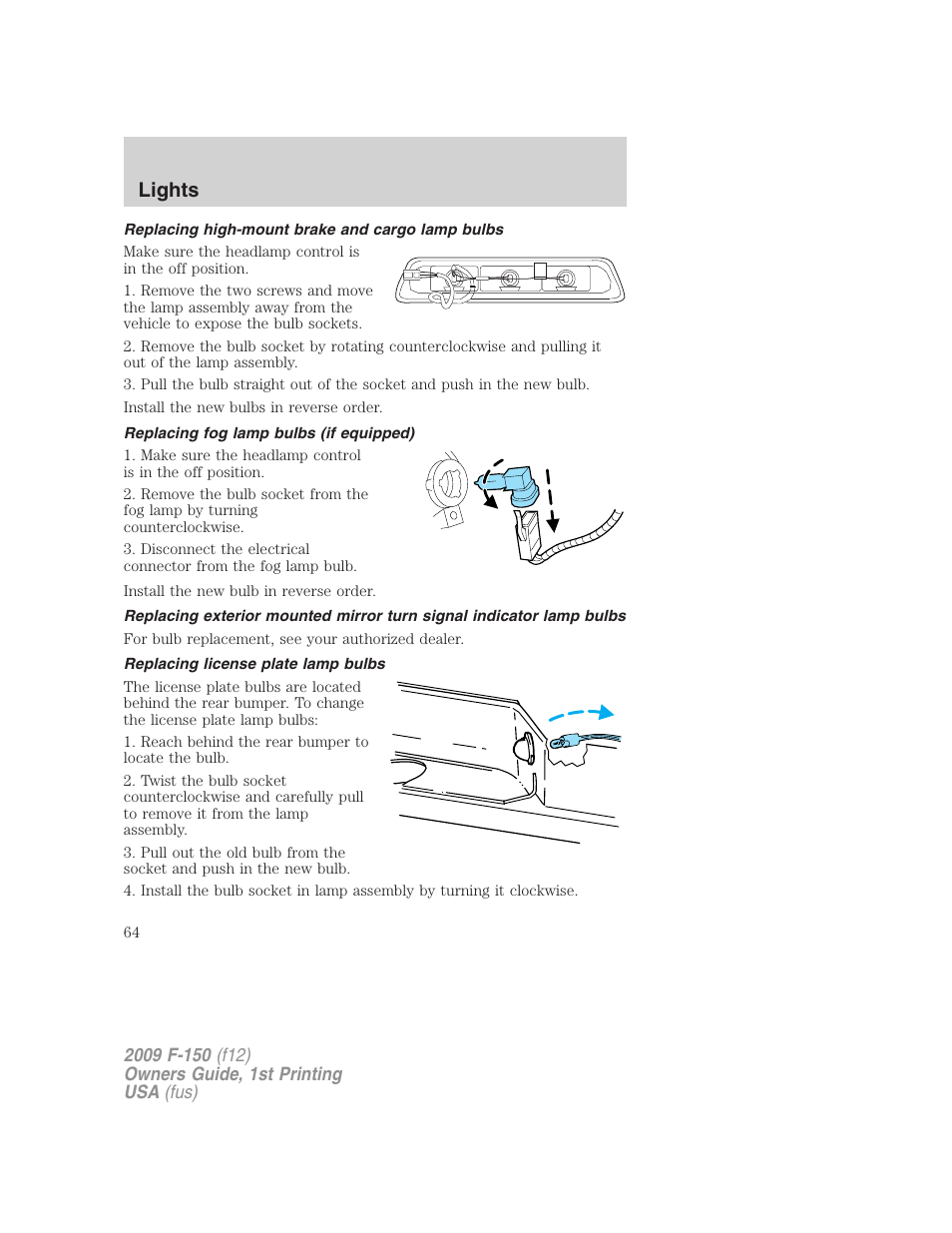 Replacing high-mount brake and cargo lamp bulbs, Replacing fog lamp bulbs (if equipped), Replacing license plate lamp bulbs | Lights | FORD 2009 F-150 v.1 User Manual | Page 64 / 405