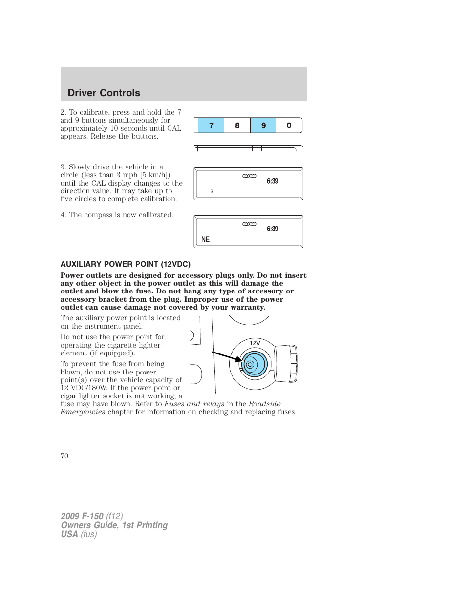 Auxiliary power point (12vdc), Driver controls | FORD 2009 F-150 v.1 User Manual | Page 70 / 405