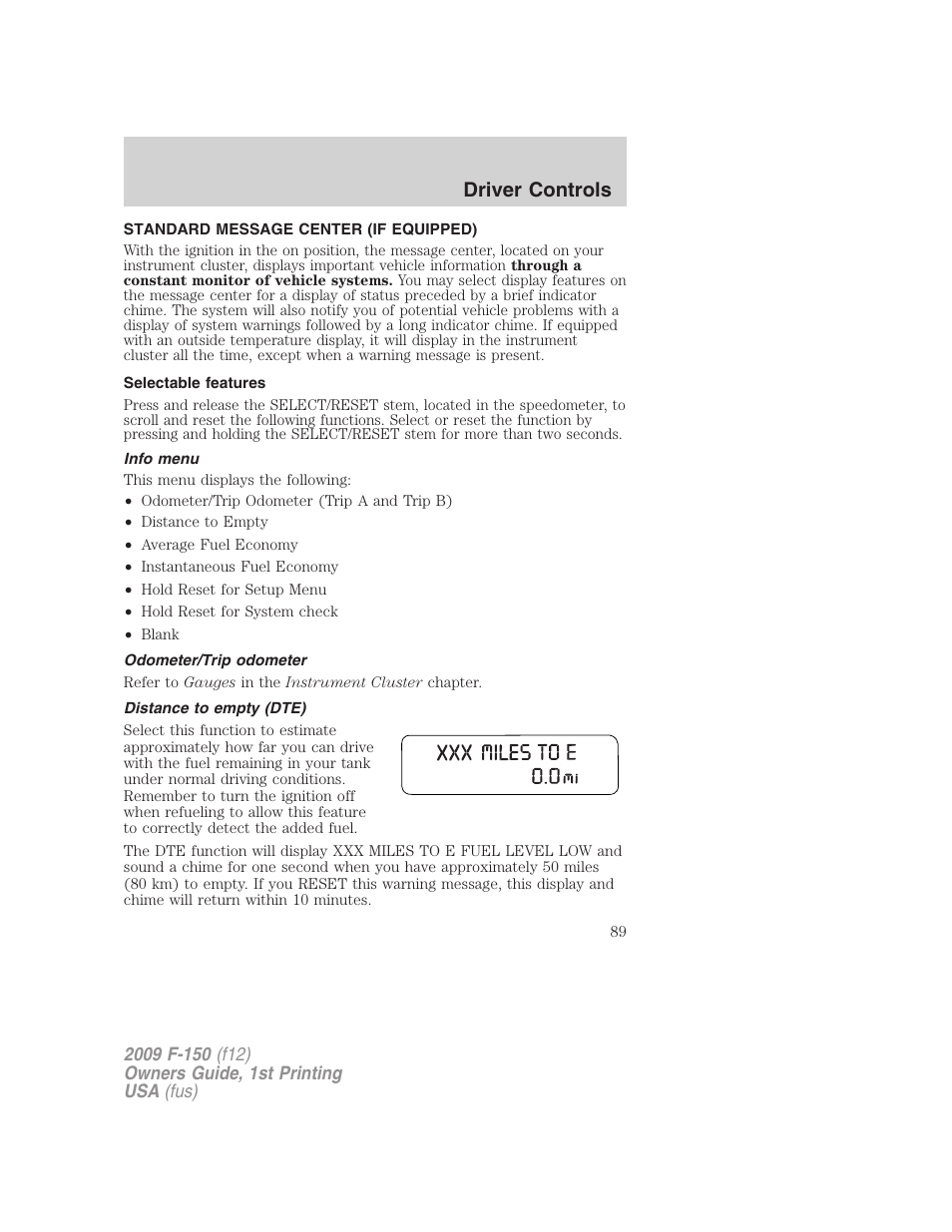 Standard message center (if equipped), Selectable features, Info menu | Odometer/trip odometer, Distance to empty (dte), Message center, Driver controls | FORD 2009 F-150 v.1 User Manual | Page 89 / 405