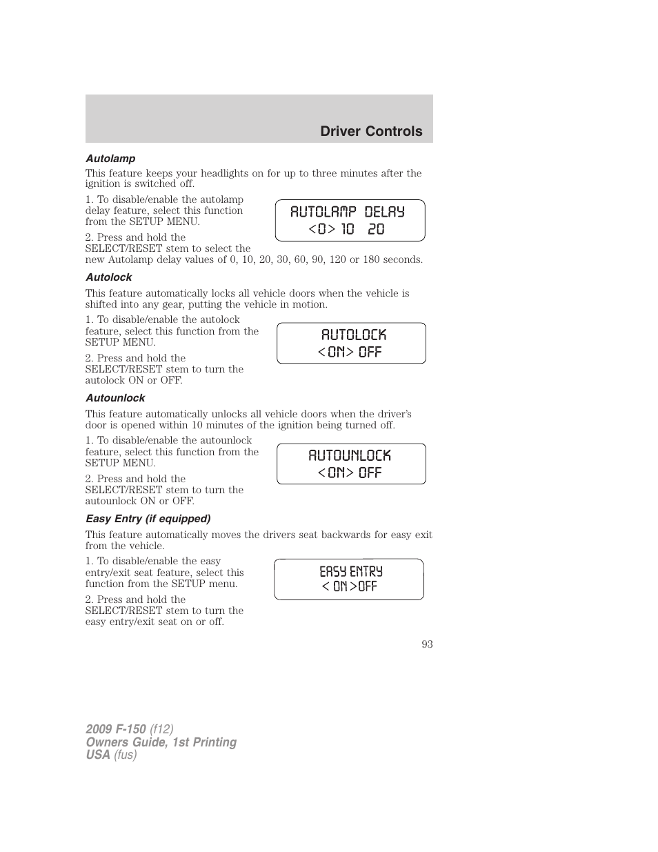 Autolamp, Autolock, Autounlock | Easy entry (if equipped), Driver controls | FORD 2009 F-150 v.1 User Manual | Page 93 / 405
