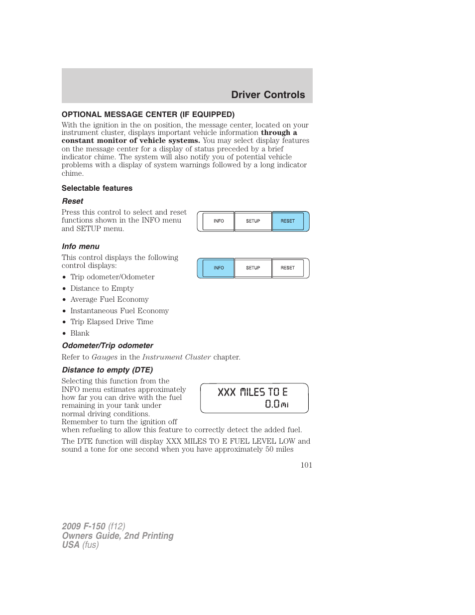 Optional message center (if equipped), Selectable features, Reset | Info menu, Odometer/trip odometer, Distance to empty (dte), Driver controls | FORD 2009 F-150 v.2 User Manual | Page 101 / 409