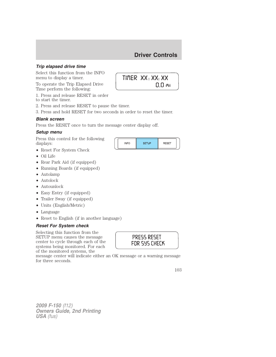 Trip elapsed drive time, Blank screen, Setup menu | Reset for system check, Driver controls | FORD 2009 F-150 v.2 User Manual | Page 103 / 409