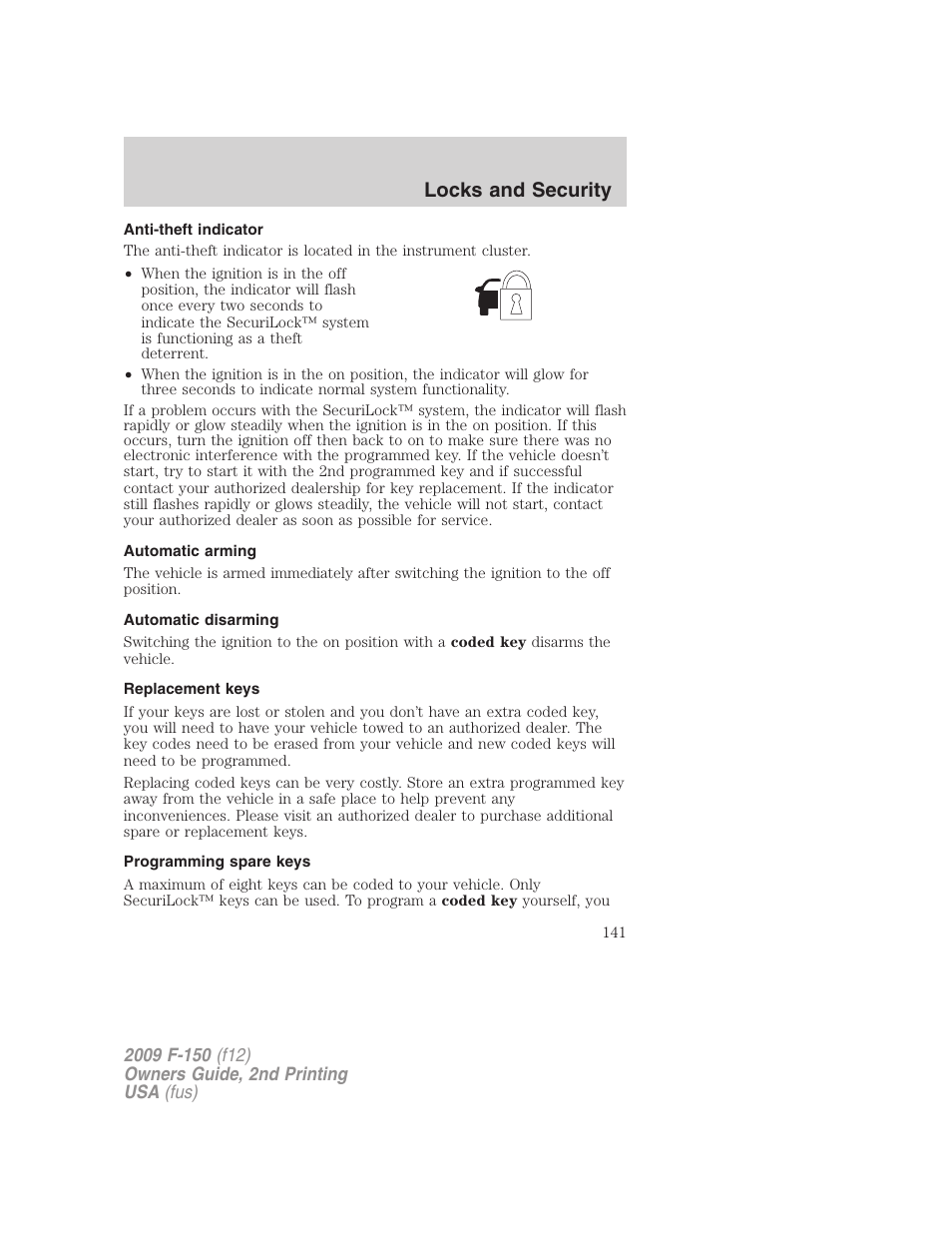 Anti-theft indicator, Automatic arming, Automatic disarming | Replacement keys, Programming spare keys, Locks and security | FORD 2009 F-150 v.2 User Manual | Page 141 / 409