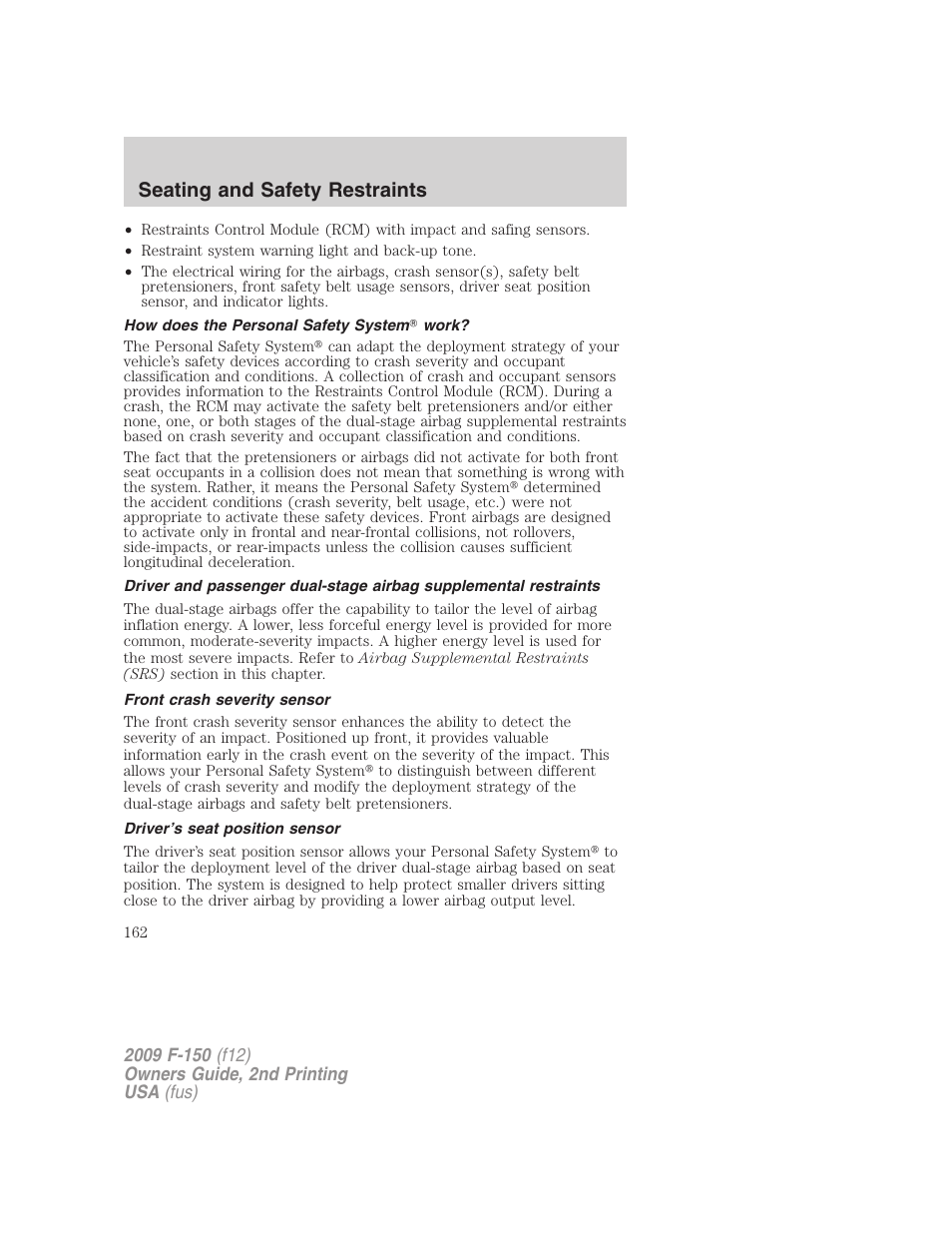 How does the personal safety system work, Front crash severity sensor, Driver’s seat position sensor | Seating and safety restraints | FORD 2009 F-150 v.2 User Manual | Page 162 / 409
