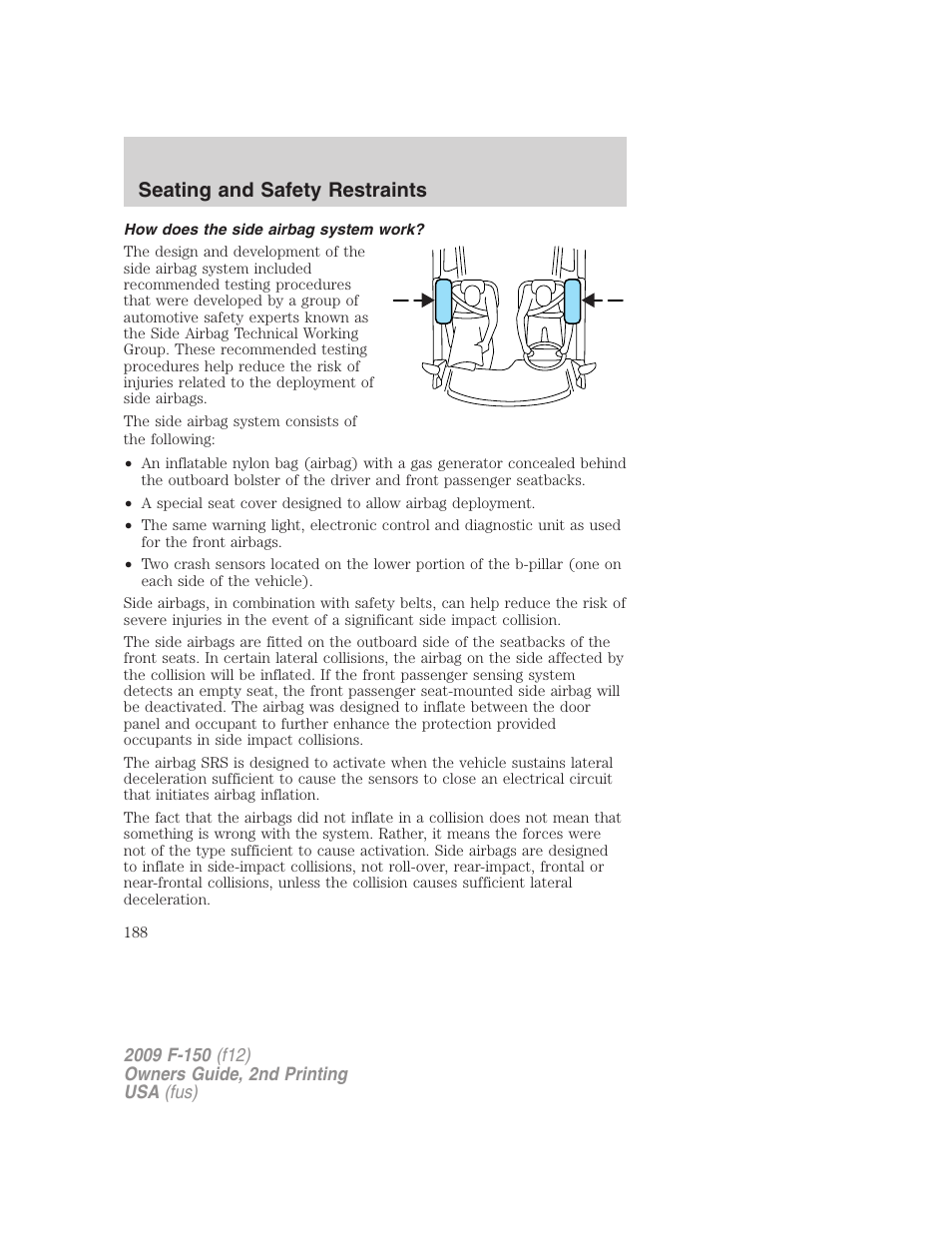 How does the side airbag system work, Seating and safety restraints | FORD 2009 F-150 v.2 User Manual | Page 188 / 409
