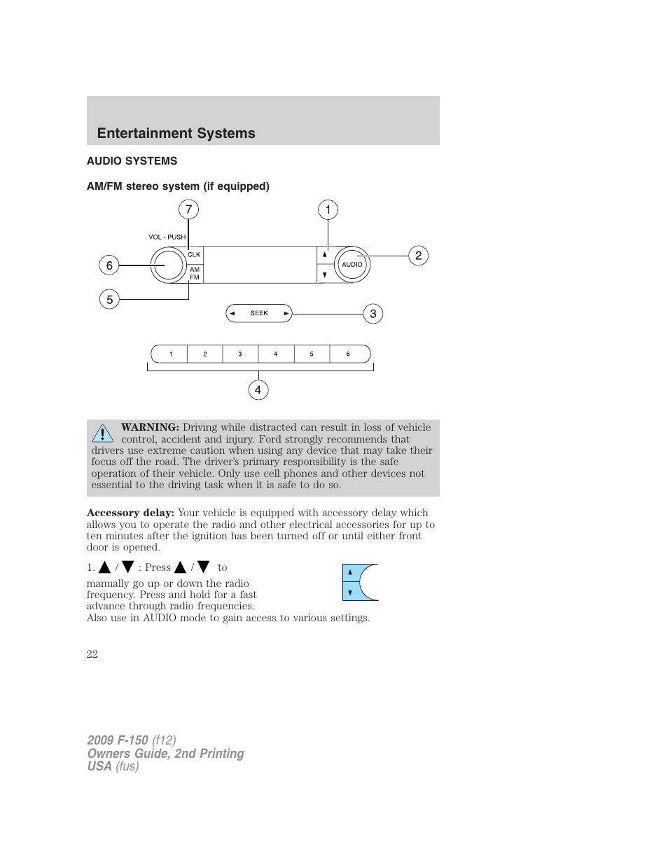 Entertainment systems, Audio systems, Am/fm stereo system (if equipped) | Am/fm stereo | FORD 2009 F-150 v.2 User Manual | Page 22 / 409
