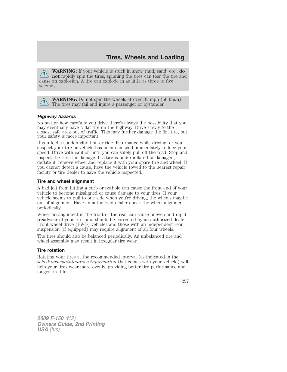 Highway hazards, Tire and wheel alignment, Tire rotation | Tires, wheels and loading | FORD 2009 F-150 v.2 User Manual | Page 227 / 409