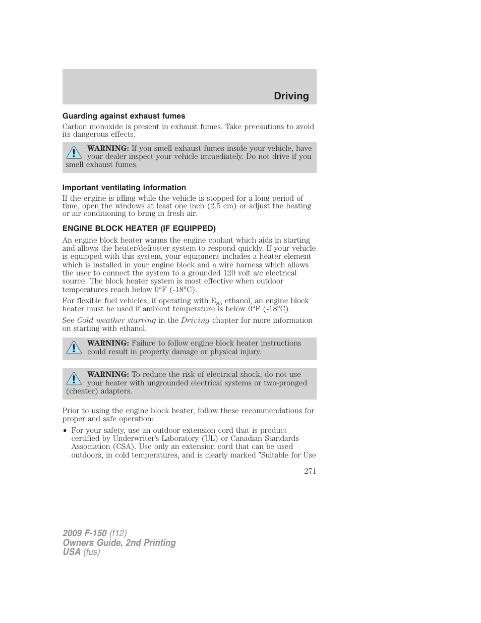 Guarding against exhaust fumes, Important ventilating information, Engine block heater (if equipped) | Driving | FORD 2009 F-150 v.2 User Manual | Page 271 / 409