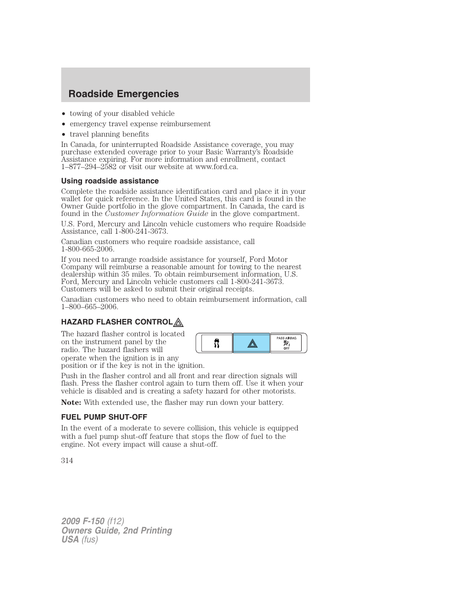 Using roadside assistance, Hazard flasher control, Fuel pump shut-off | Roadside emergencies | FORD 2009 F-150 v.2 User Manual | Page 314 / 409