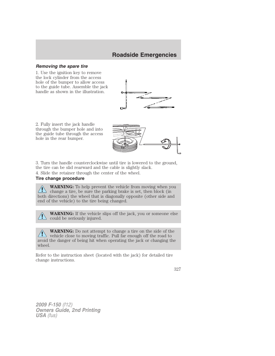 Removing the spare tire, Tire change procedure, Roadside emergencies | FORD 2009 F-150 v.2 User Manual | Page 327 / 409