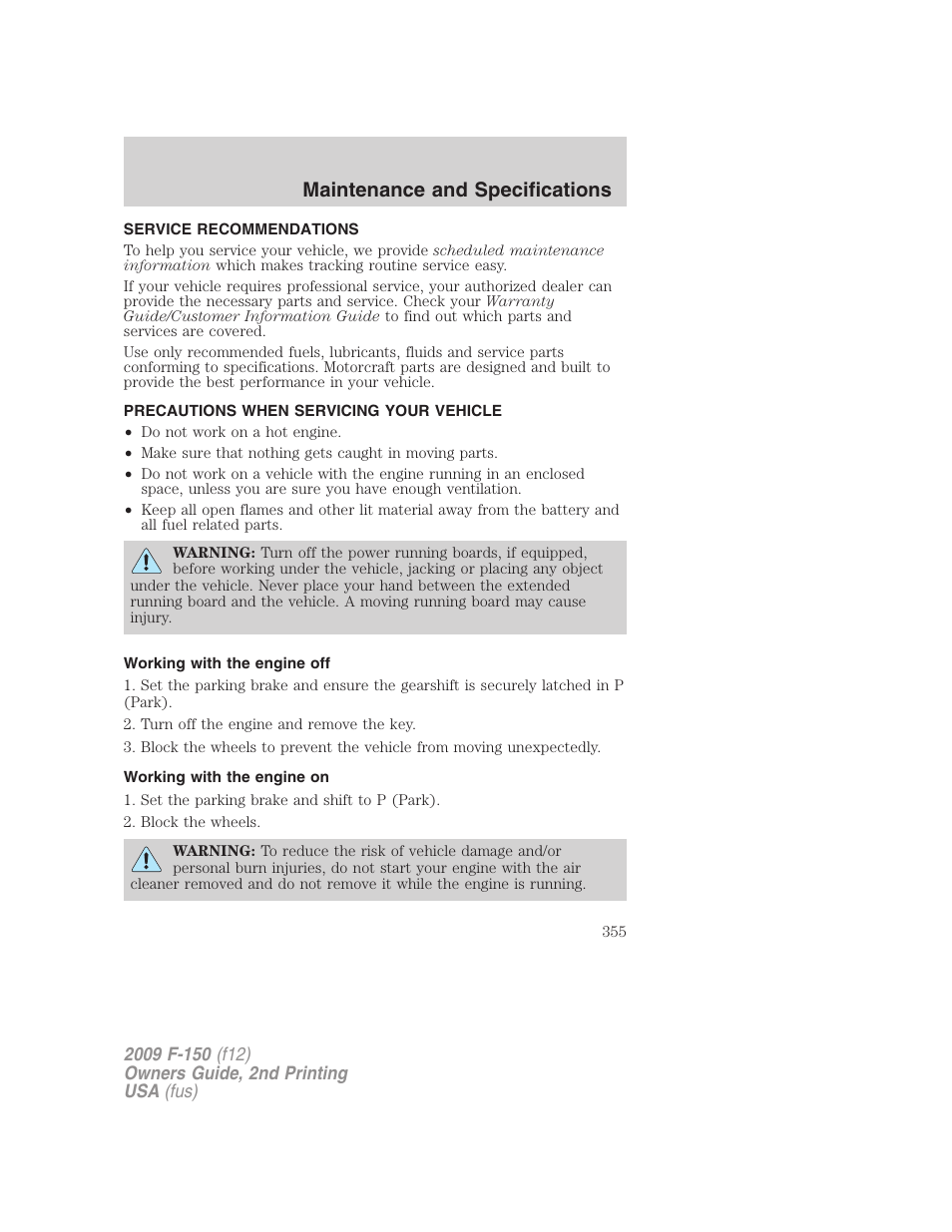 Maintenance and specifications, Service recommendations, Precautions when servicing your vehicle | Working with the engine off, Working with the engine on | FORD 2009 F-150 v.2 User Manual | Page 355 / 409
