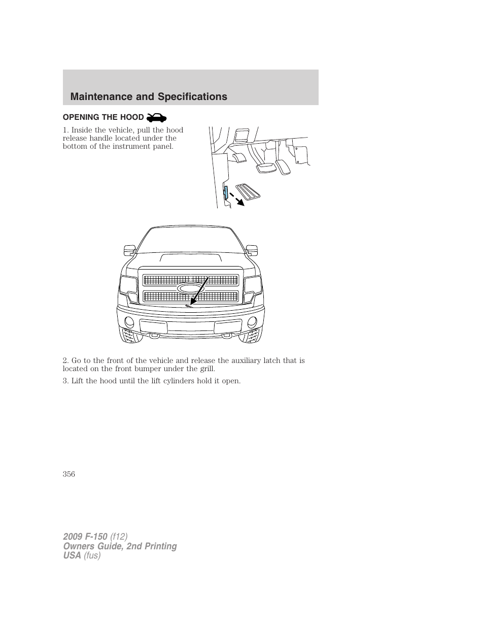 Opening the hood, Maintenance and specifications | FORD 2009 F-150 v.2 User Manual | Page 356 / 409