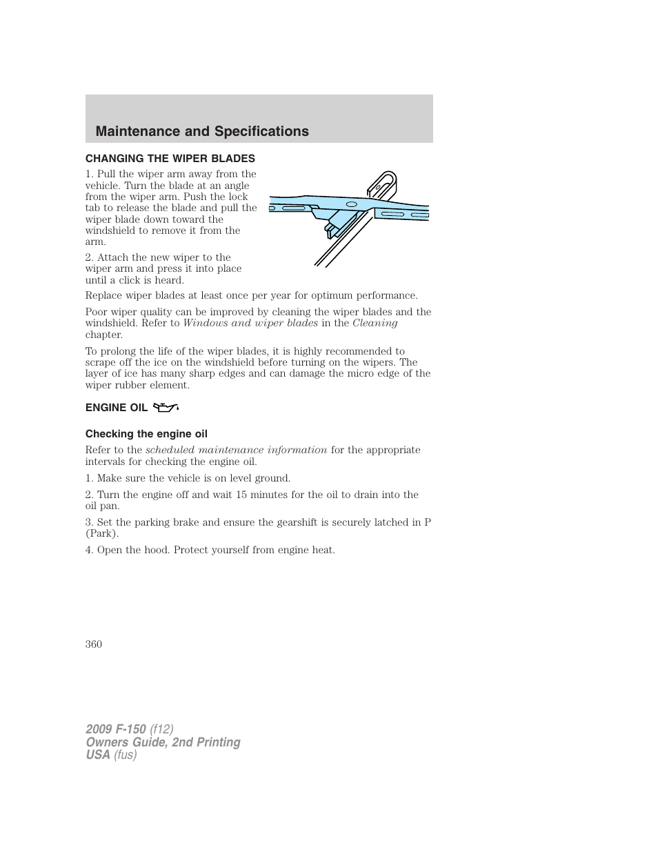 Changing the wiper blades, Engine oil, Checking the engine oil | Maintenance and specifications | FORD 2009 F-150 v.2 User Manual | Page 360 / 409