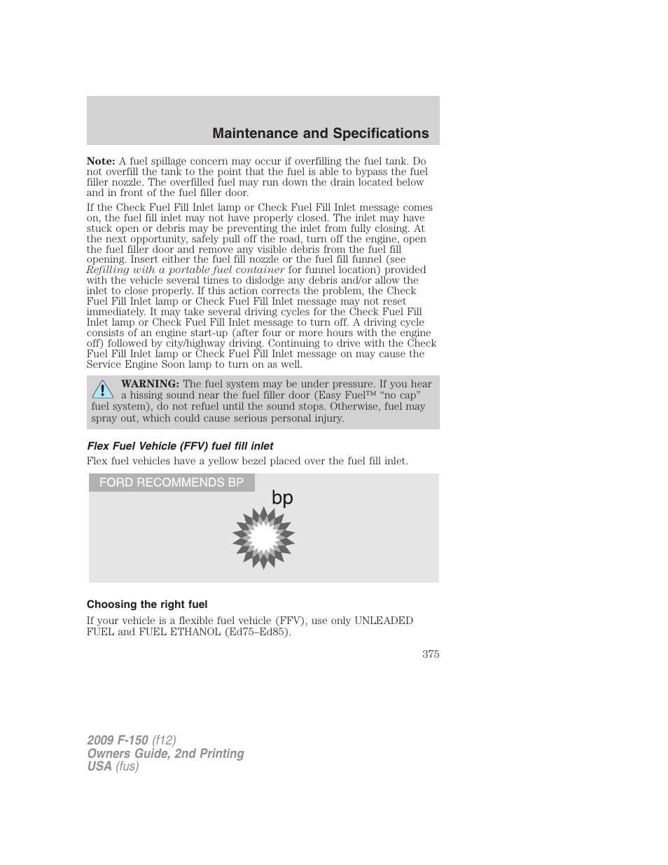 Flex fuel vehicle (ffv) fuel fill inlet, Choosing the right fuel, Maintenance and specifications | FORD 2009 F-150 v.2 User Manual | Page 375 / 409