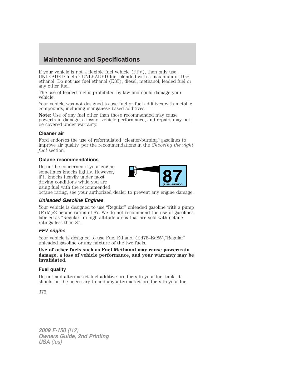 Cleaner air, Octane recommendations, Unleaded gasoline engines | Ffv engine, Fuel quality | FORD 2009 F-150 v.2 User Manual | Page 376 / 409