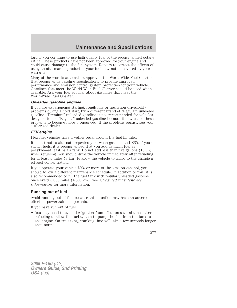 Unleaded gasoline engines, Ffv engine, Running out of fuel | Maintenance and specifications | FORD 2009 F-150 v.2 User Manual | Page 377 / 409