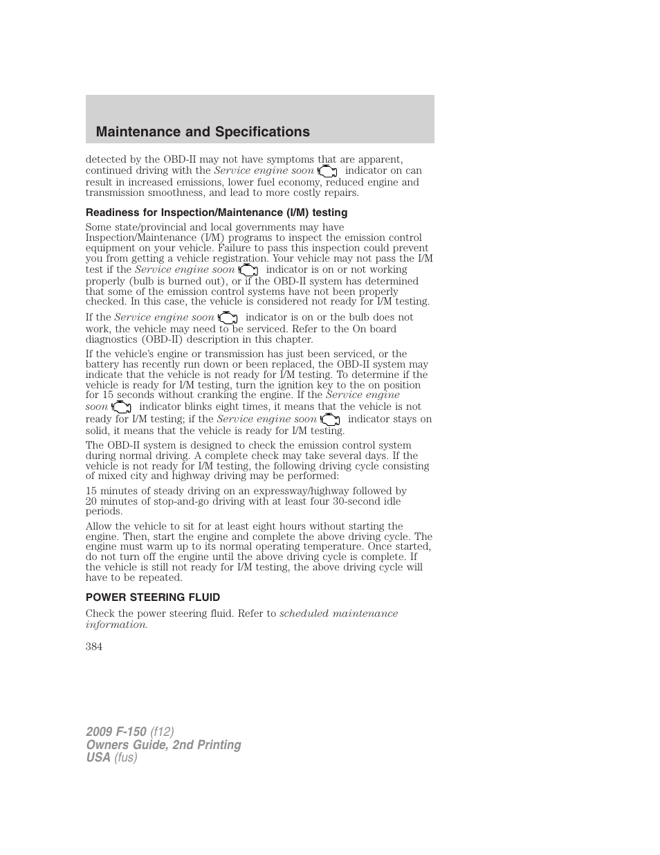 Readiness for inspection/maintenance (i/m) testing, Power steering fluid, Maintenance and specifications | FORD 2009 F-150 v.2 User Manual | Page 384 / 409