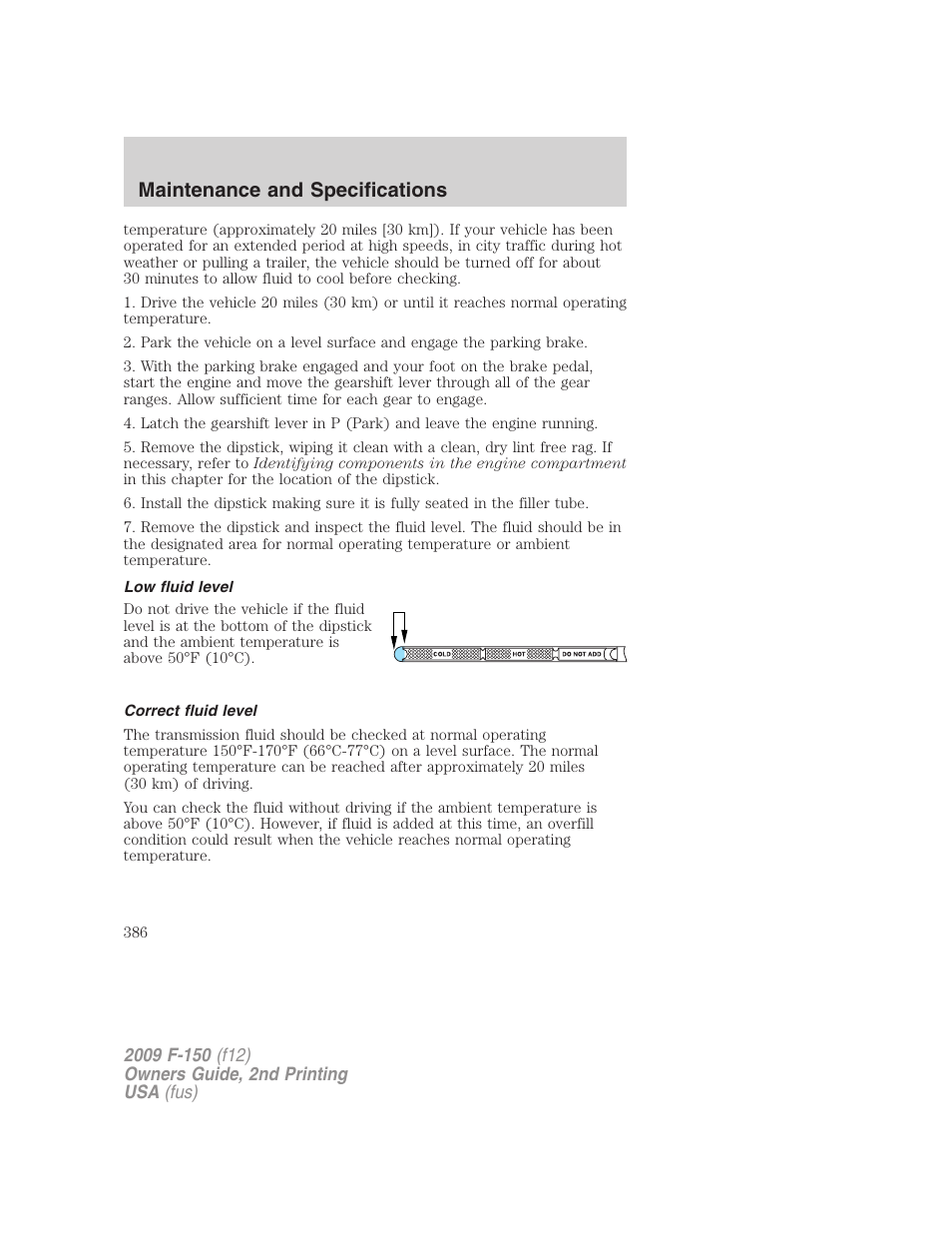 Low fluid level, Correct fluid level, Maintenance and specifications | FORD 2009 F-150 v.2 User Manual | Page 386 / 409