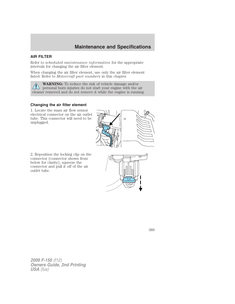 Air filter, Changing the air filter element, Air filter(s) | Maintenance and specifications | FORD 2009 F-150 v.2 User Manual | Page 389 / 409