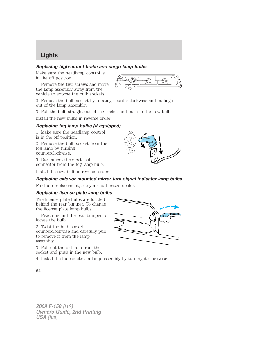 Replacing high-mount brake and cargo lamp bulbs, Replacing fog lamp bulbs (if equipped), Replacing license plate lamp bulbs | Lights | FORD 2009 F-150 v.2 User Manual | Page 64 / 409