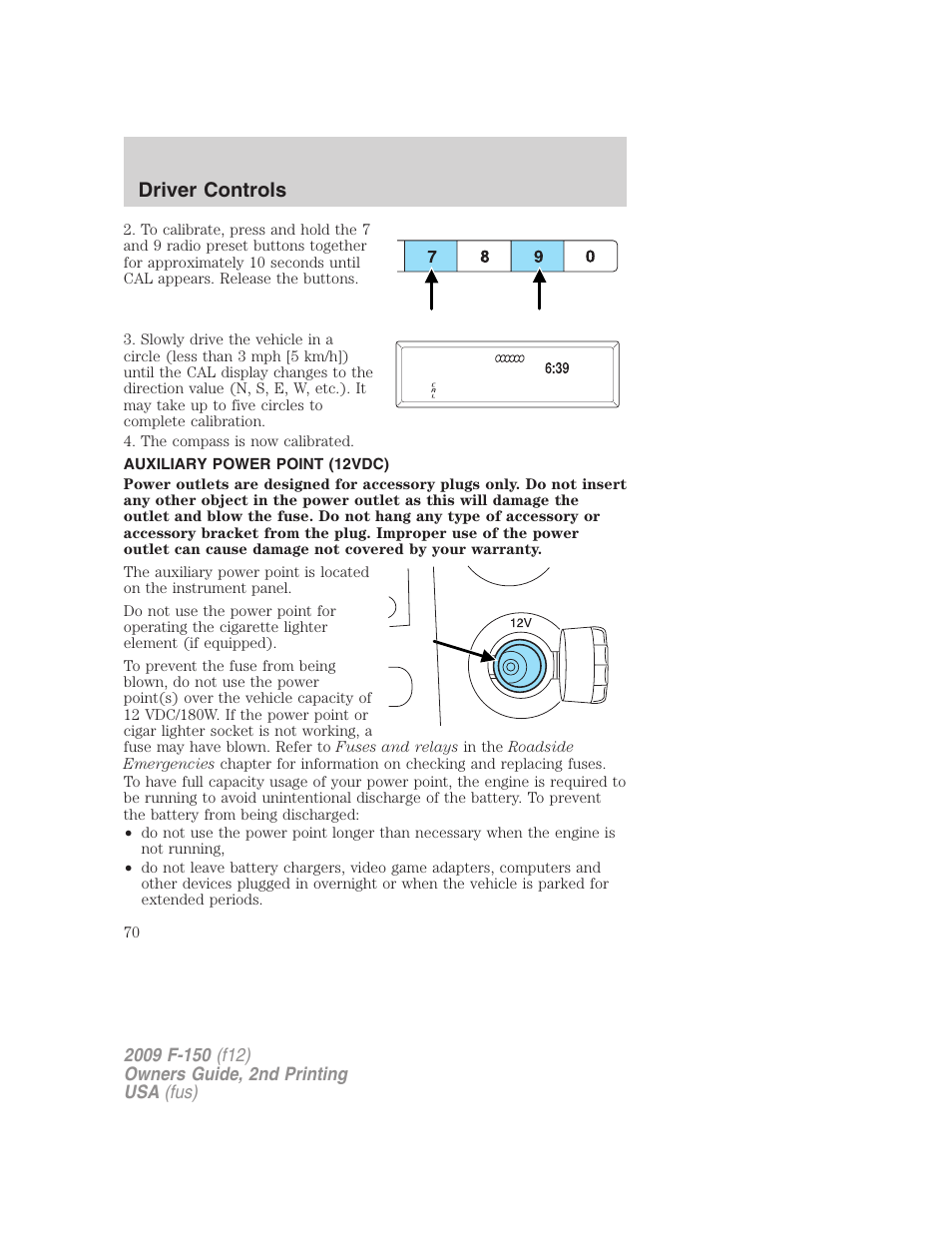 Auxiliary power point (12vdc), Driver controls | FORD 2009 F-150 v.2 User Manual | Page 70 / 409