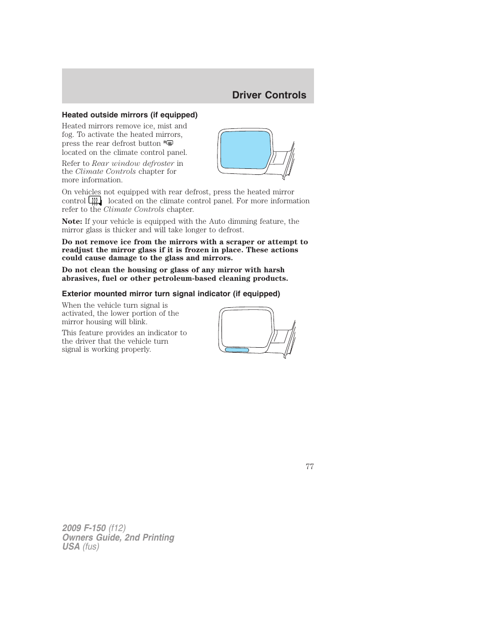 Heated outside mirrors (if equipped), Driver controls | FORD 2009 F-150 v.2 User Manual | Page 77 / 409