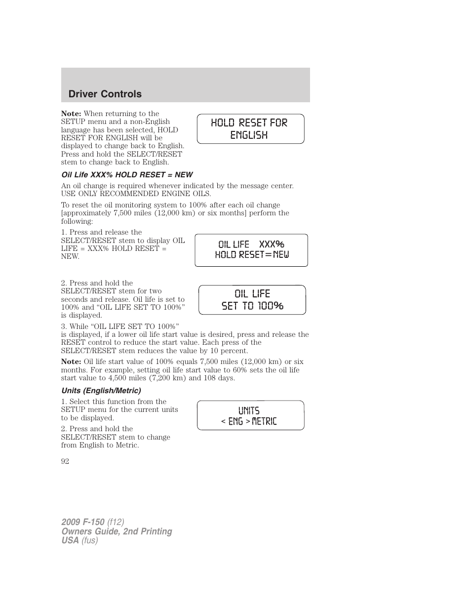 Oil life xxx% hold reset = new, Units (english/metric), Driver controls | FORD 2009 F-150 v.2 User Manual | Page 92 / 409