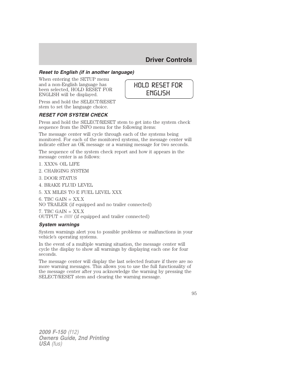 Reset to english (if in another language), Reset for system check, System warnings | Driver controls | FORD 2009 F-150 v.2 User Manual | Page 95 / 409