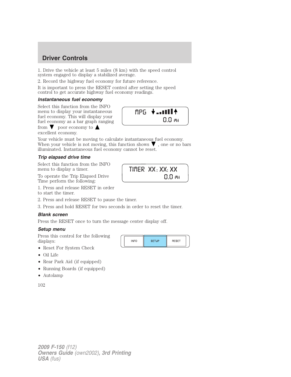 Instantaneous fuel economy, Trip elapsed drive time, Blank screen | Setup menu, Driver controls | FORD 2009 F-150 v.3 User Manual | Page 102 / 409