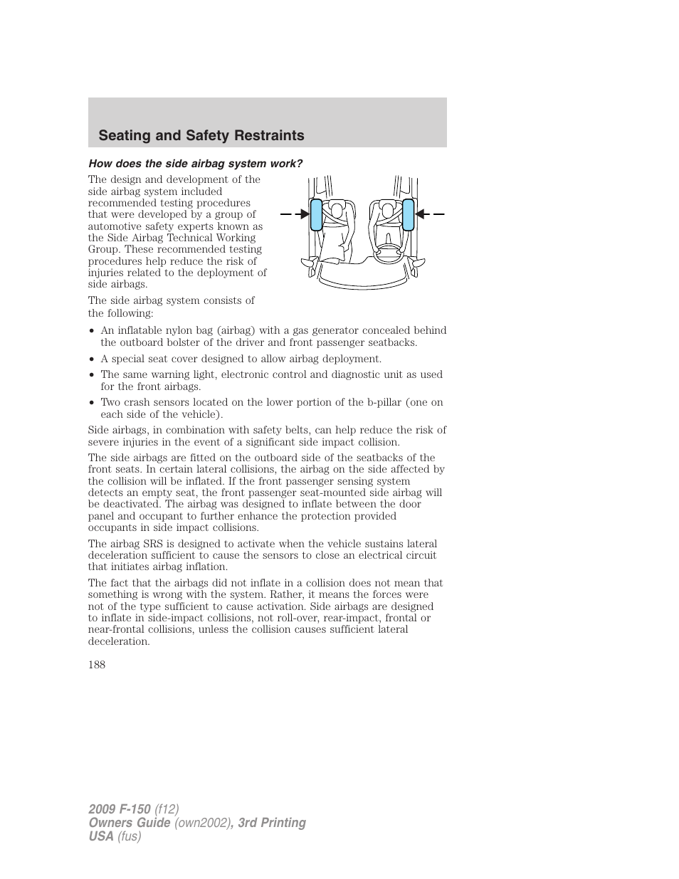 How does the side airbag system work, Seating and safety restraints | FORD 2009 F-150 v.3 User Manual | Page 188 / 409