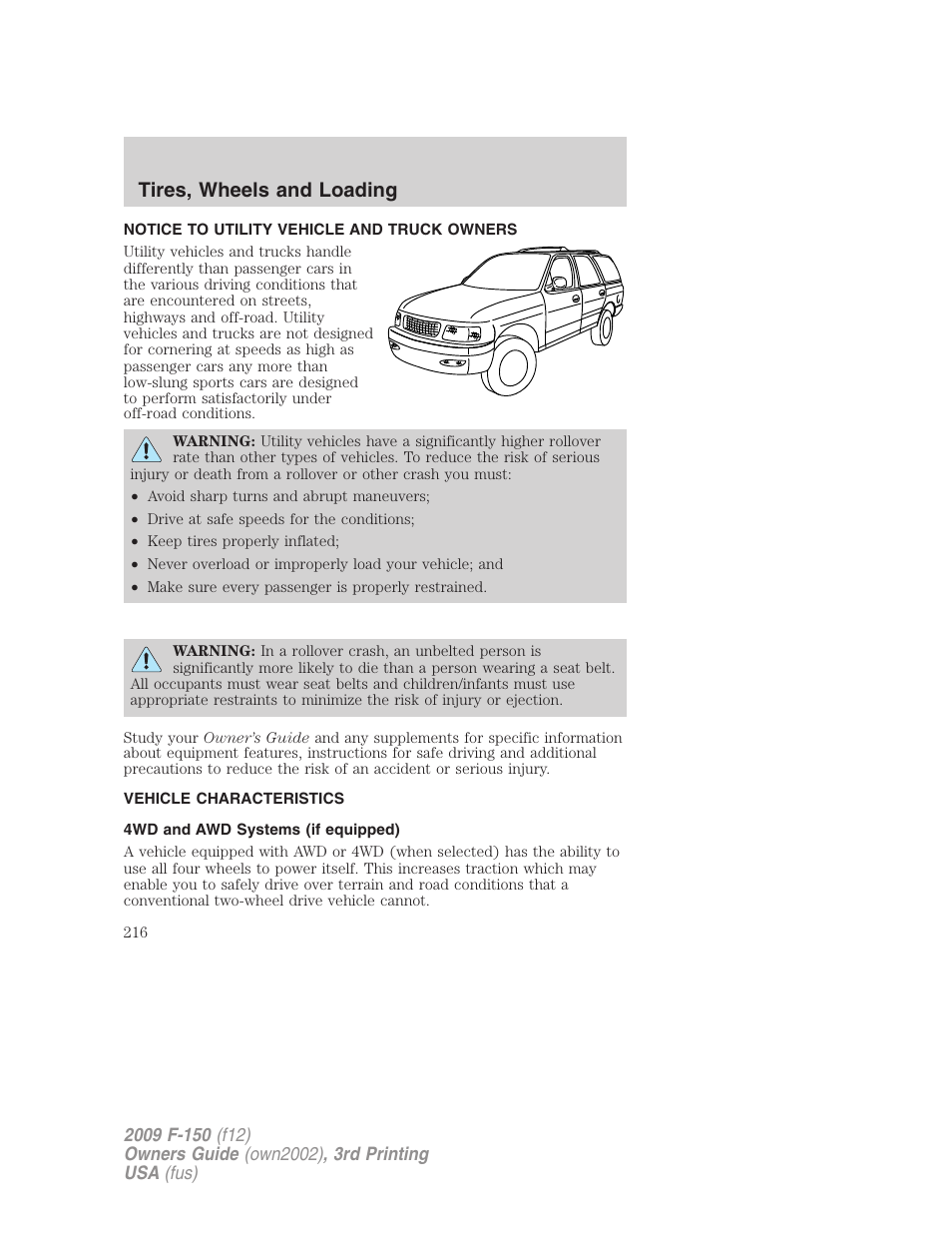 Tires, wheels and loading, Notice to utility vehicle and truck owners, Vehicle characteristics | 4wd and awd systems (if equipped) | FORD 2009 F-150 v.3 User Manual | Page 216 / 409