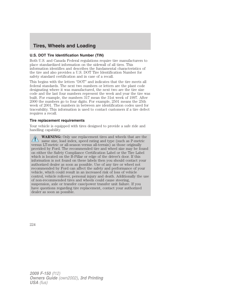 U.s. dot tire identification number (tin), Tire replacement requirements, Tires, wheels and loading | FORD 2009 F-150 v.3 User Manual | Page 224 / 409