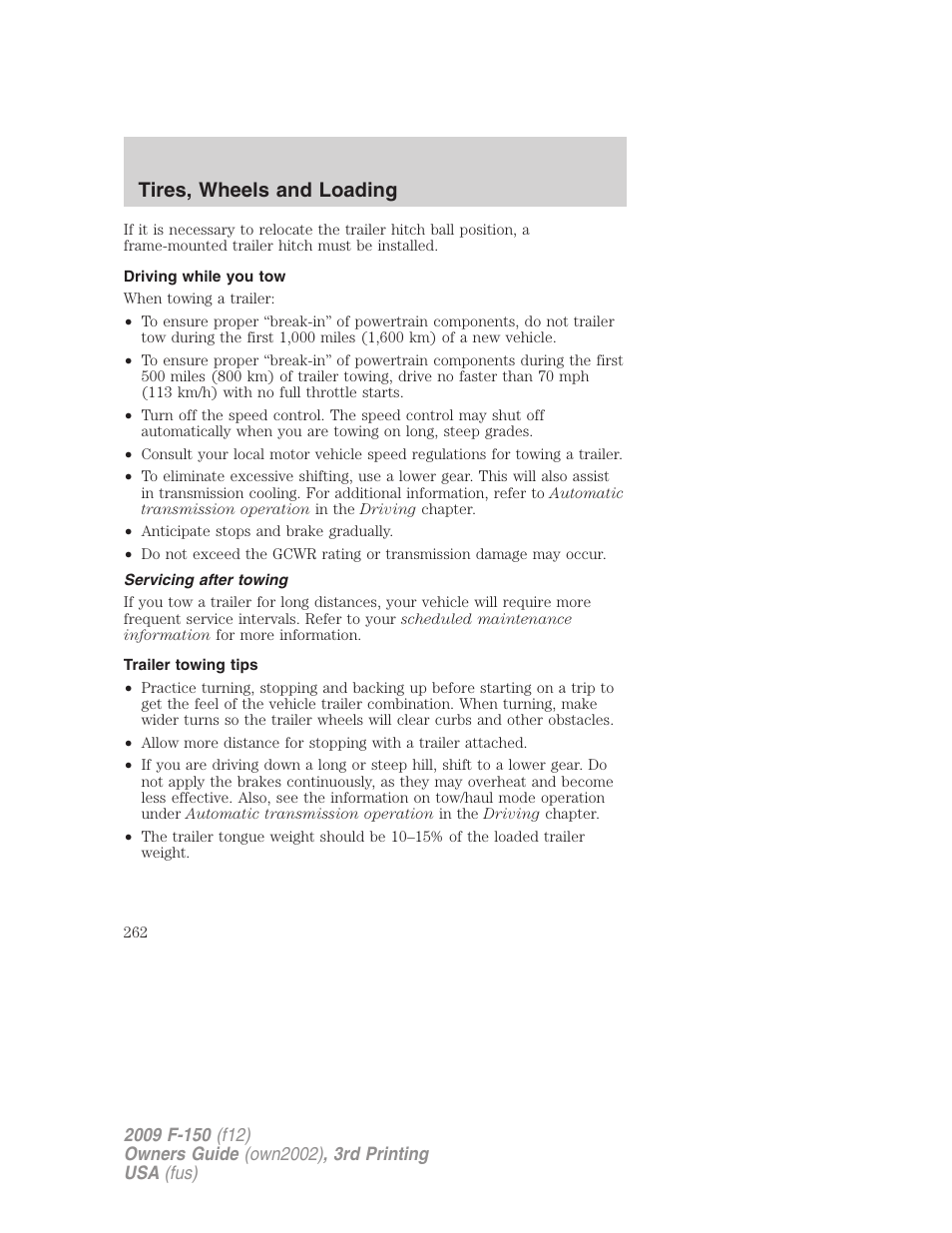 Driving while you tow, Servicing after towing, Trailer towing tips | Tires, wheels and loading | FORD 2009 F-150 v.3 User Manual | Page 262 / 409