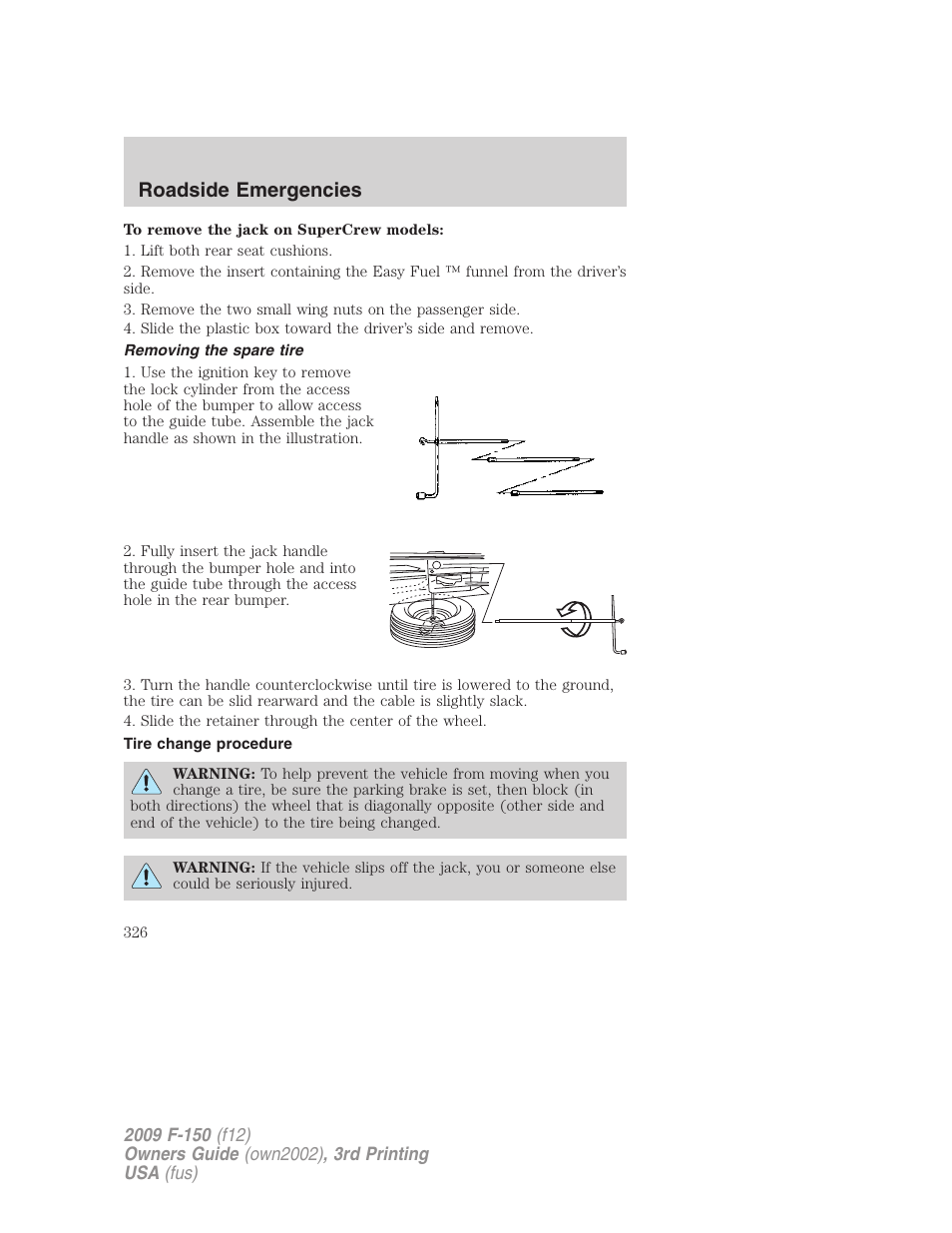 Removing the spare tire, Tire change procedure, Roadside emergencies | FORD 2009 F-150 v.3 User Manual | Page 326 / 409