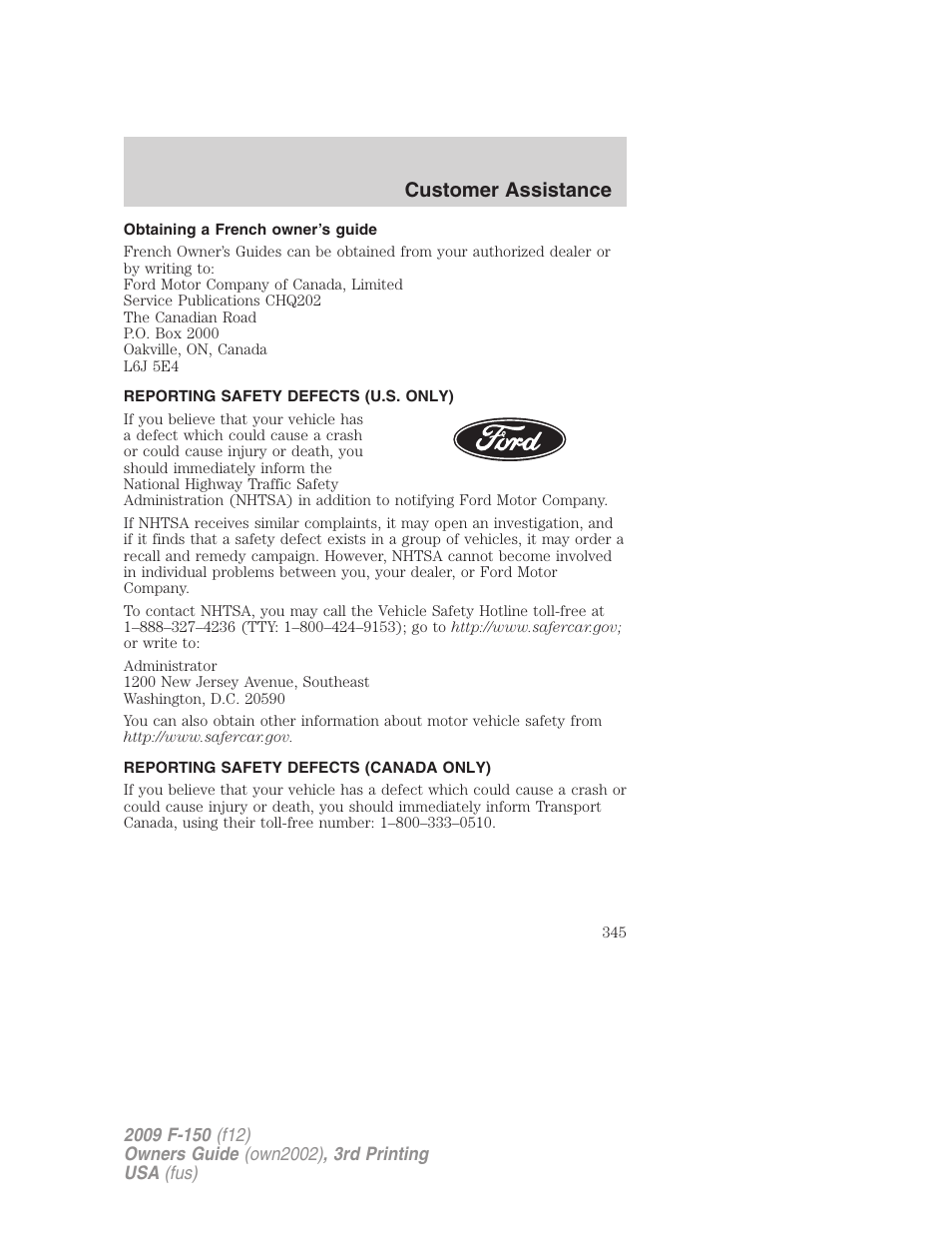 Obtaining a french owner’s guide, Reporting safety defects (u.s. only), Reporting safety defects (canada only) | Customer assistance | FORD 2009 F-150 v.3 User Manual | Page 345 / 409