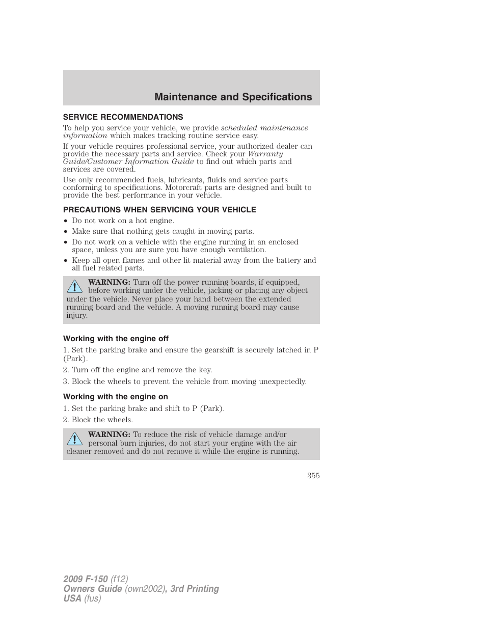 Maintenance and specifications, Service recommendations, Precautions when servicing your vehicle | Working with the engine off, Working with the engine on | FORD 2009 F-150 v.3 User Manual | Page 355 / 409